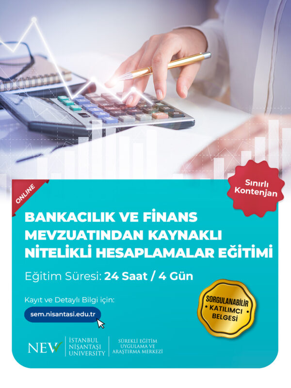 Bankacılık ve Finans Mevzuatından Kaynaklı Nitelikli Hesaplamalar Eğitimi