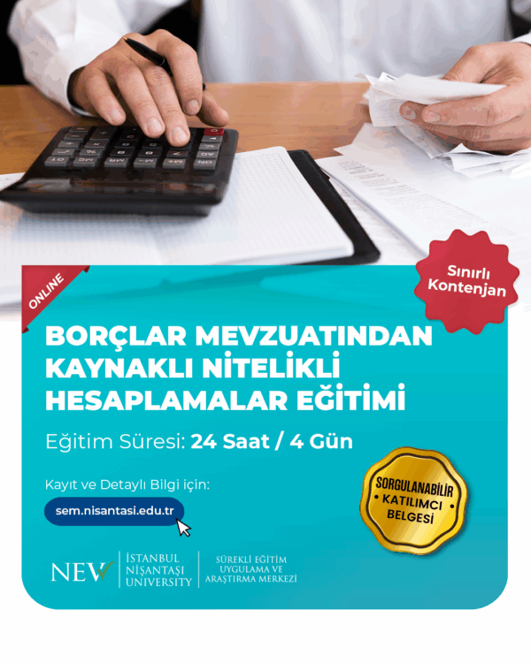 Borçlar Mevzuatından Kaynaklı Nitelikli Hesaplamalar Eğitimi