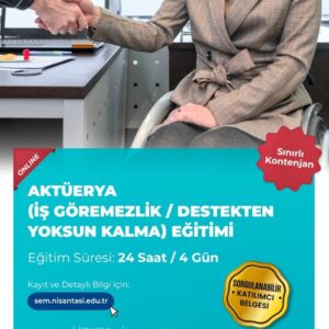 Aktüerya (İş Göremezlik / Destekten Yoksun Kalma) Eğitimi