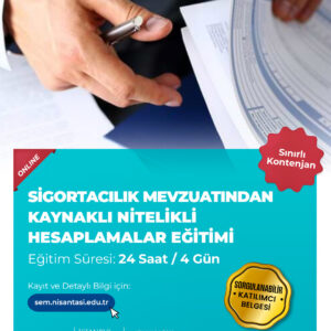 Sigortacılık Mevzuatından Kaynaklı Nitelikli Hesaplamalar Eğitimi