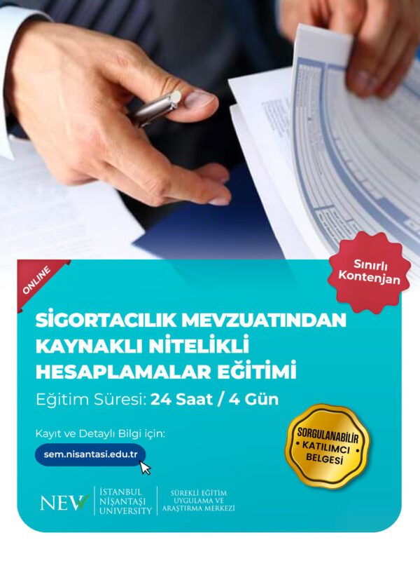Sigortacılık Mevzuatından Kaynaklı Nitelikli Hesaplamalar Eğitimi