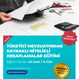 Tüketici Mevzuatından Kaynaklı Nitelikli Hesaplamalar Eğitimi