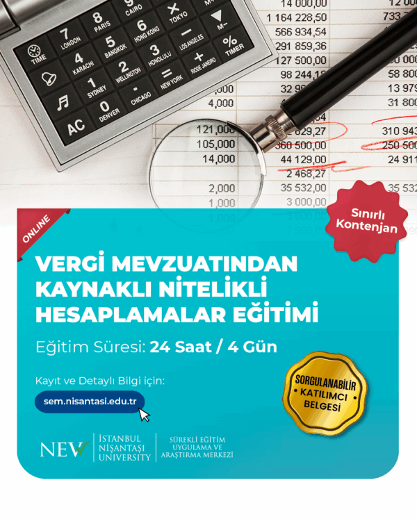 Vergi Mevzuatından Kaynaklı Nitelikli Hesaplamalar Eğitimi